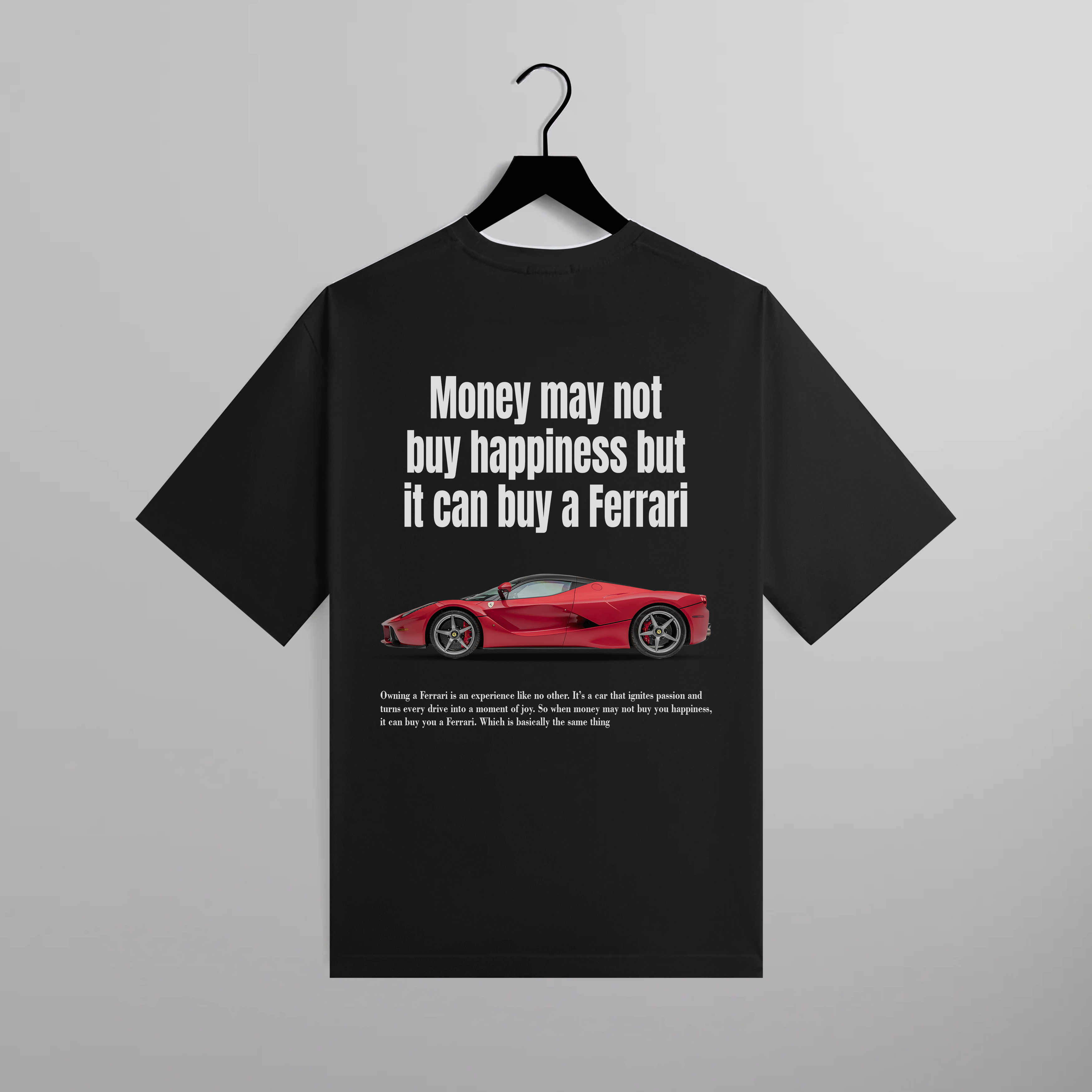 Money Can Buy a Ferrari Tee