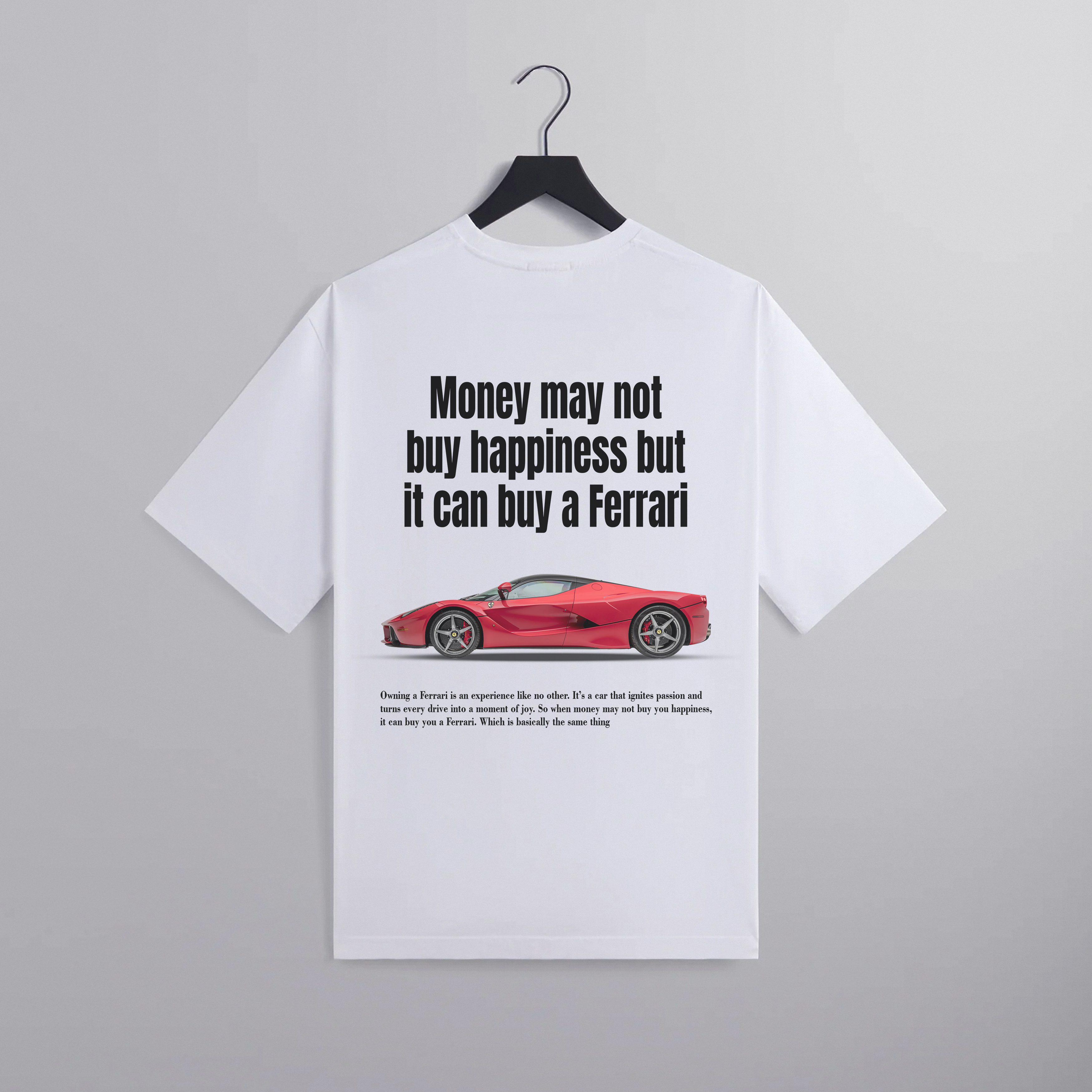 Money Can Buy a Ferrari Tee