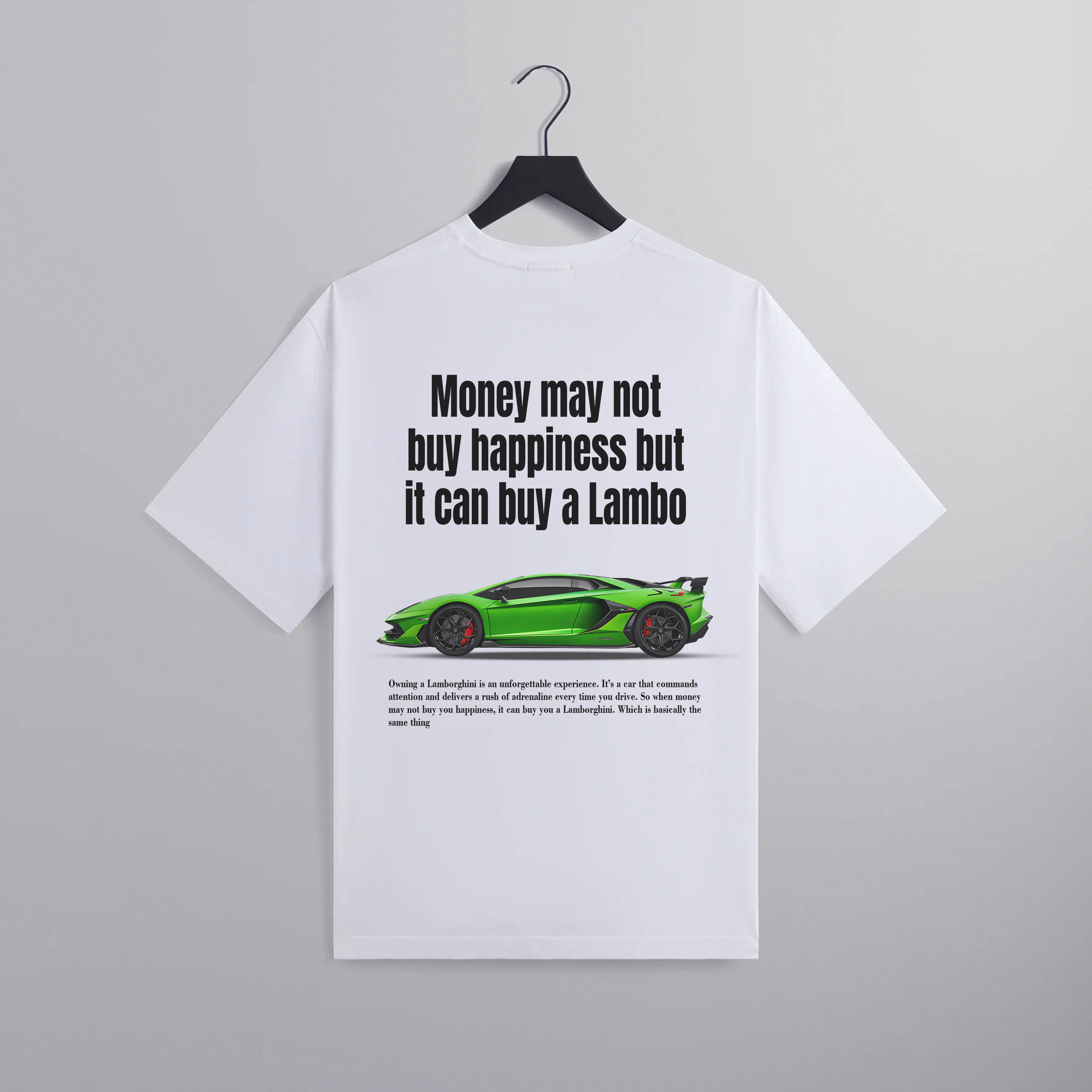Money Can Buy a Lamborghini Tee
